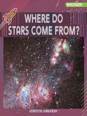 cover image of Where Do Stars Come From?
